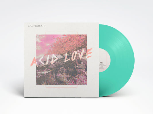 Eau Rouge – Acid Love (Vinyl)