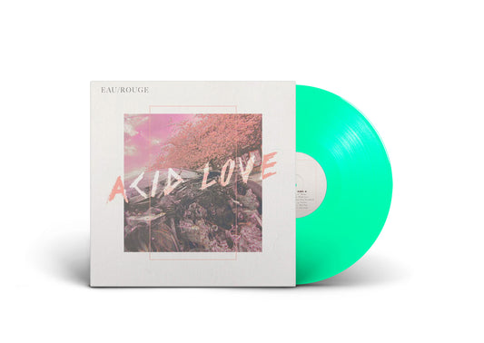 Eau Rouge – Acid Love (Vinyl)